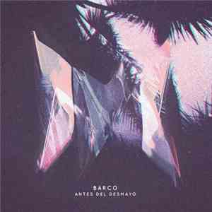 Barco - Antes Del Desmayo album flac