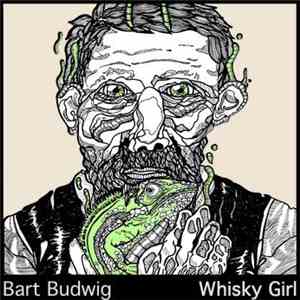Bart Budwig - Whisky Girl album flac