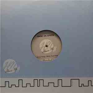 Base On Space - Good Thing / Move Your Feet album flac