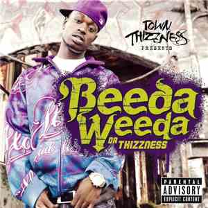 Beeda Weeda - Da Thizzness album flac