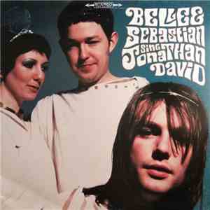 Belle & Sebastian - Sing Jonathan David album flac