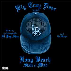 Big Tray Deee - Long Beach State Of Mind Vol. I: The Mixtape album flac