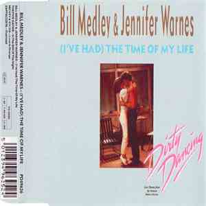 Bill Medley & Jennifer Warnes - (I've Had) The Time Of My Life album flac