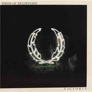 Birds Of Bellwoods - Victoria album flac