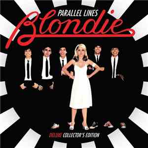 Blondie - Parallel Lines (Deluxe Collector's Edition) album flac