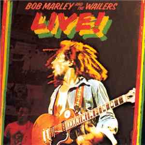 Bob Marley & The Wailers - Live! album flac