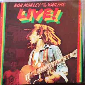 Bob Marley And The Wailers - Live! album flac