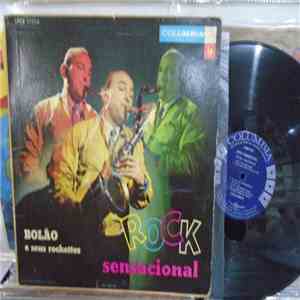 Bolão E Seus Rockettes - Rock Sensacional album flac