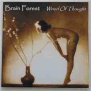 Brain Forest - Wood Of Thought album flac