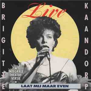 Brigitte Kaandorp - Laat Mij Maar Even album flac