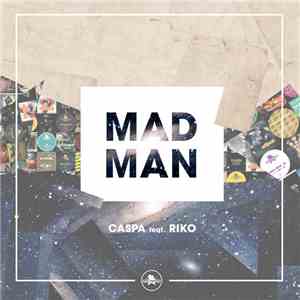 Caspa  Feat. Riko - Mad Man album flac