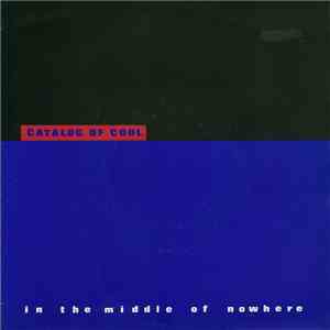 Catalog Of Cool - In The Middle Of Nowhere album flac