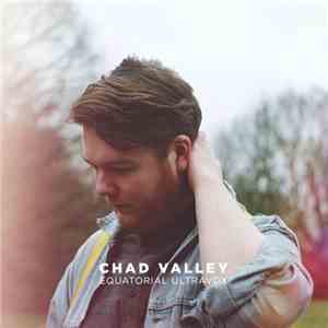 Chad Valley  - Equatorial Ultravox album flac