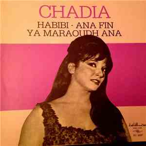 Chadia - Habibi - Ana Fin / Ya Maraoudh Ana album flac