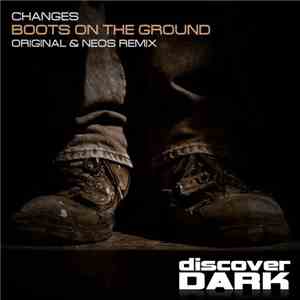 Changes - Boots On The Ground album flac