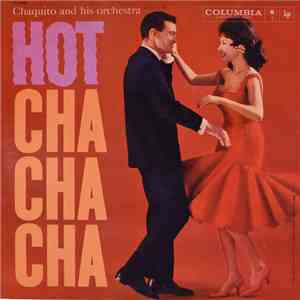 Chaquito And His Orchestra - Hot Cha Cha Cha album flac