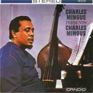 Charles Mingus - presents Charles Mingus album flac