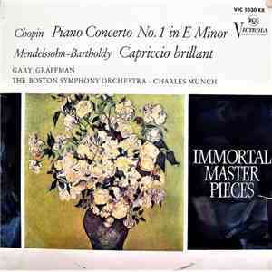 Chopin / Mendelssohn-Bartholdy - Gary Graffman, The Boston Symphony Orchestra • Charles Munch - Piano Concerto No.1 In E Minor / Capriccio Brillant album flac