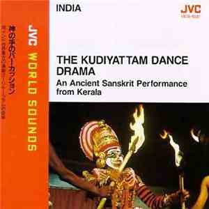 C.K. Krishnan Nambiar, V.K. Hariharan, Unikrishina Nambiar, A.K. Sajeev - The Kudiyattam Dance Drama album flac