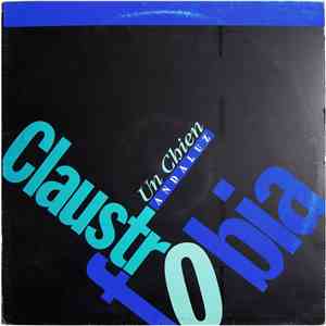 Claustrofobia - Un Chien Andaluz album flac
