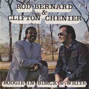 Clifton Chenier and Rod Bernard - Boogie In Black & White album flac