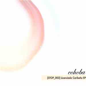 Cohoba - Licenciado Caribeño EP album flac