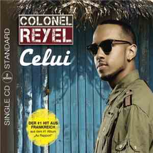 Colonel Reyel - Celui album flac