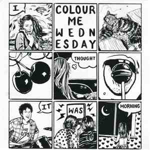 Colour Me Wednesday - I Thought It Was Morning album flac