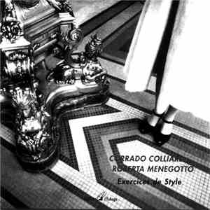 Corrado Colliard, Roberta Menegotto - Exercices De Style album flac