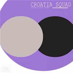 Croatia Squad - Suspicious Mind album flac