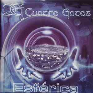 Cuatro Gatos - Esférica album flac