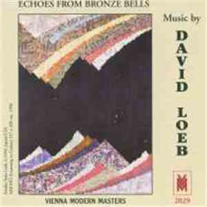 David Loeb - Echoes From Bronze Bells: Music by David Loeb album flac