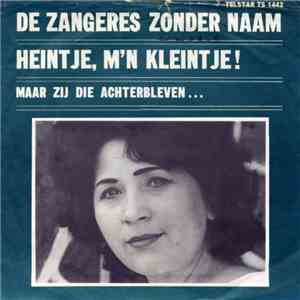 De Zangeres Zonder Naam - Heintje, M'n Kleintje! album flac