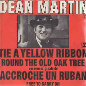Dean Martin - Tie A Yellow Ribbon (Round The Old Oak Tree) / Free To Carry On album flac