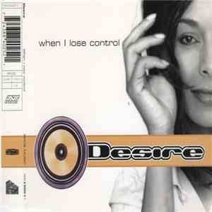 Desire - When I Lose Control album flac