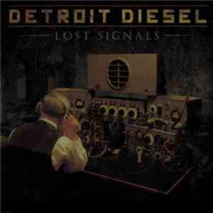 Detroit Diesel  - Lost Signals album flac