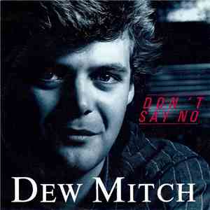 Dew Mitch - Don't Say No album flac