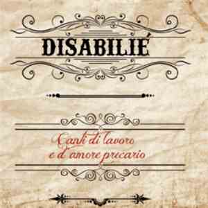 Disabilié - Canti Di Lavoro E D'Amore Precario album flac