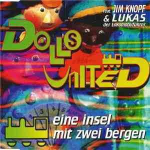 Dolls United Feat. Jim Knopf & Lukas Der Lokomotivführer - Eine Insel Mit Zwei Bergen album flac