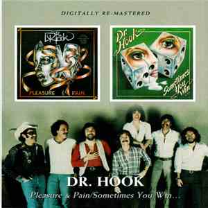 Dr. Hook - Pleasure & Pain/Sometimes You Win... album flac