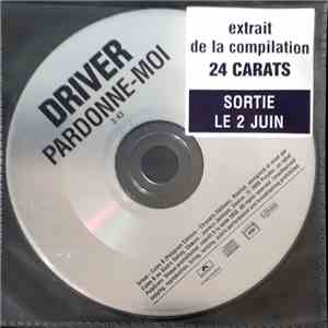 Driver - Pardonne-Moi album flac
