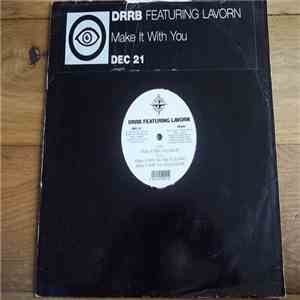 DRRB featuring Lavorn - Make It With You album flac