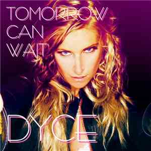 Dyce - Tomorrow Can Wait album flac