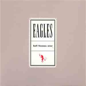 Eagles - Hell Freezes Over album flac