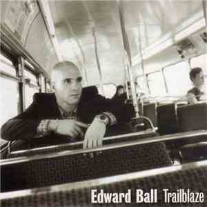 Edward Ball - Trailblaze album flac