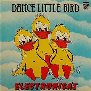 Electronica's - Dance Little Bird album flac