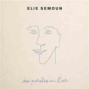 Elie Semoun - Des paroles en l'air album flac