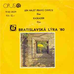 Elán - Len Nájsť Pravú Chvíľu / Kaskadér album flac