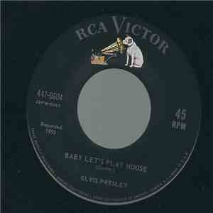 Elvis Presley - Baby Let's Play House / I'm Left, You're Right, She's Gone album flac