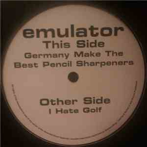 Emulator - Gemany Make The Best Pencil Sharpeners album flac